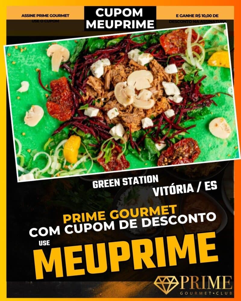 prime gourmet vitoria es cupom meuprime green station