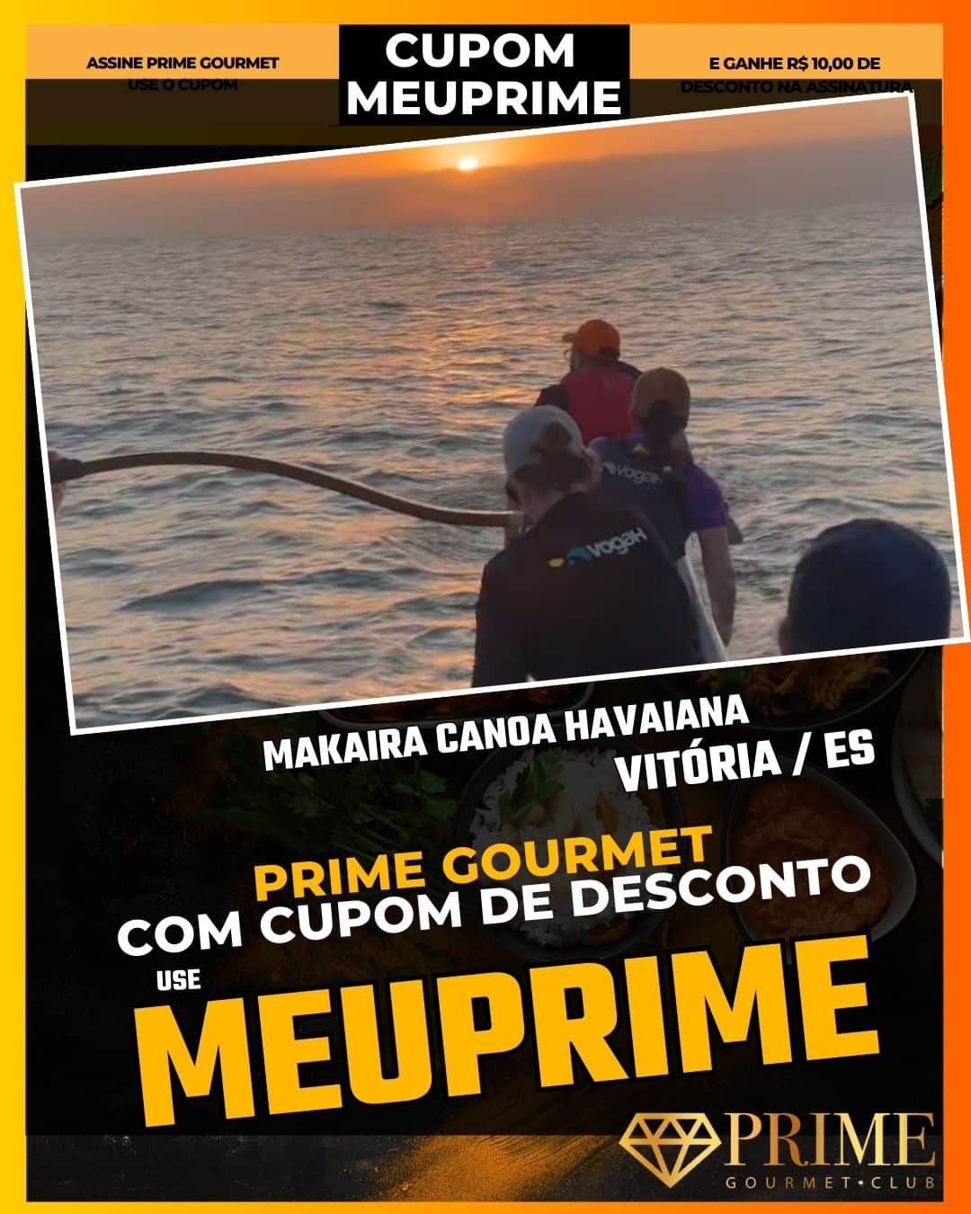 prime gourmet vitoria es cupom meuprime makaira canoa havaiana