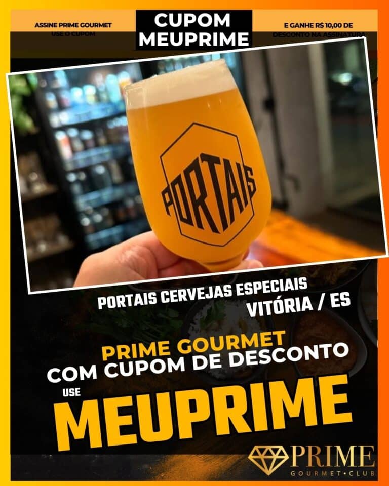 Portais Cervejas Especiais,cerveja artesanal Vitória,bar de cerveja ES,Prime Gourmet bares,cupom MEUPRIME,degustação de cerveja,loja de cerveja Vitória,chopp artesanal