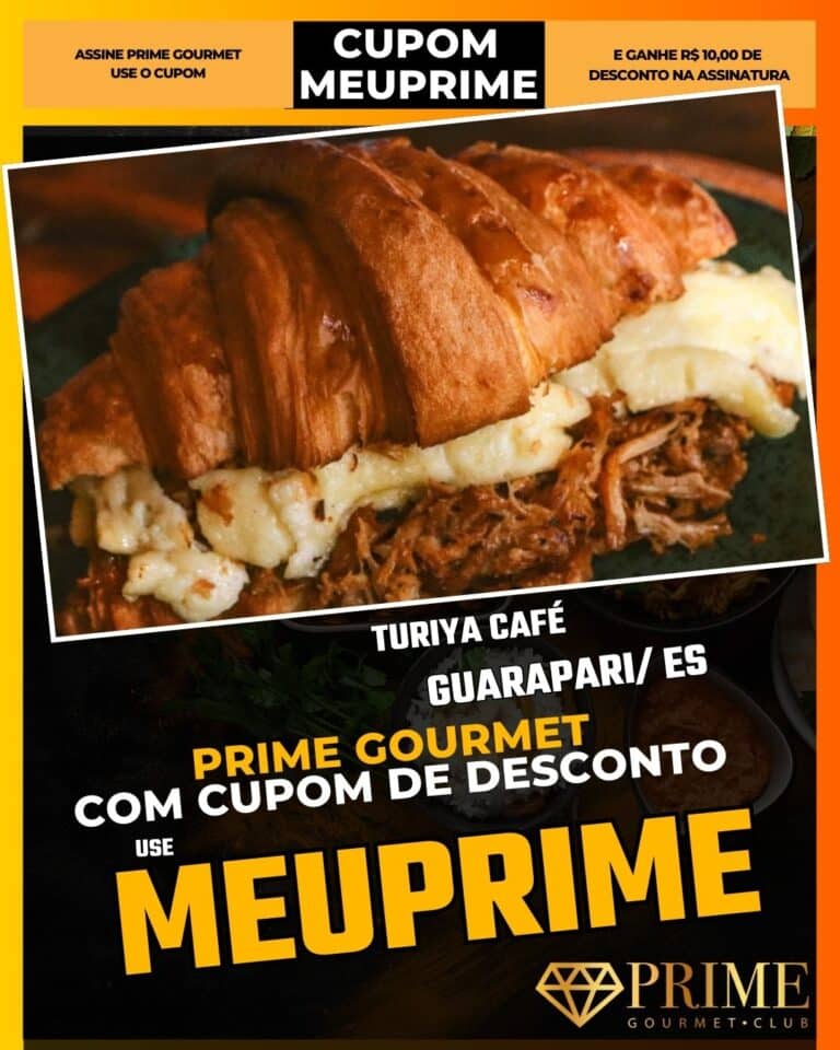 Turiya Café Guarapari,Cafeteria especial ES,Brunch Guarapari,Prime Gourmet Café,Cupom MEUPRIME,Onde tomar café da manhã,Pão de fermentação natural,Café zen