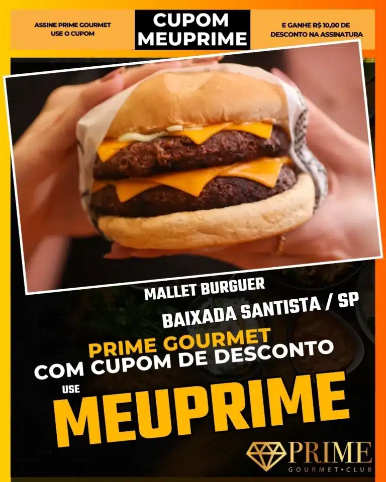 Mallet Burguer Praia Grande,Hamburgueria Av Mallet,Burger Artesanal PG,Prime Gourmet Desconto,Onde comer Canto do Forte,Lanche em Dobro,Cupom MEUPRIME,Vida Noturna PG
