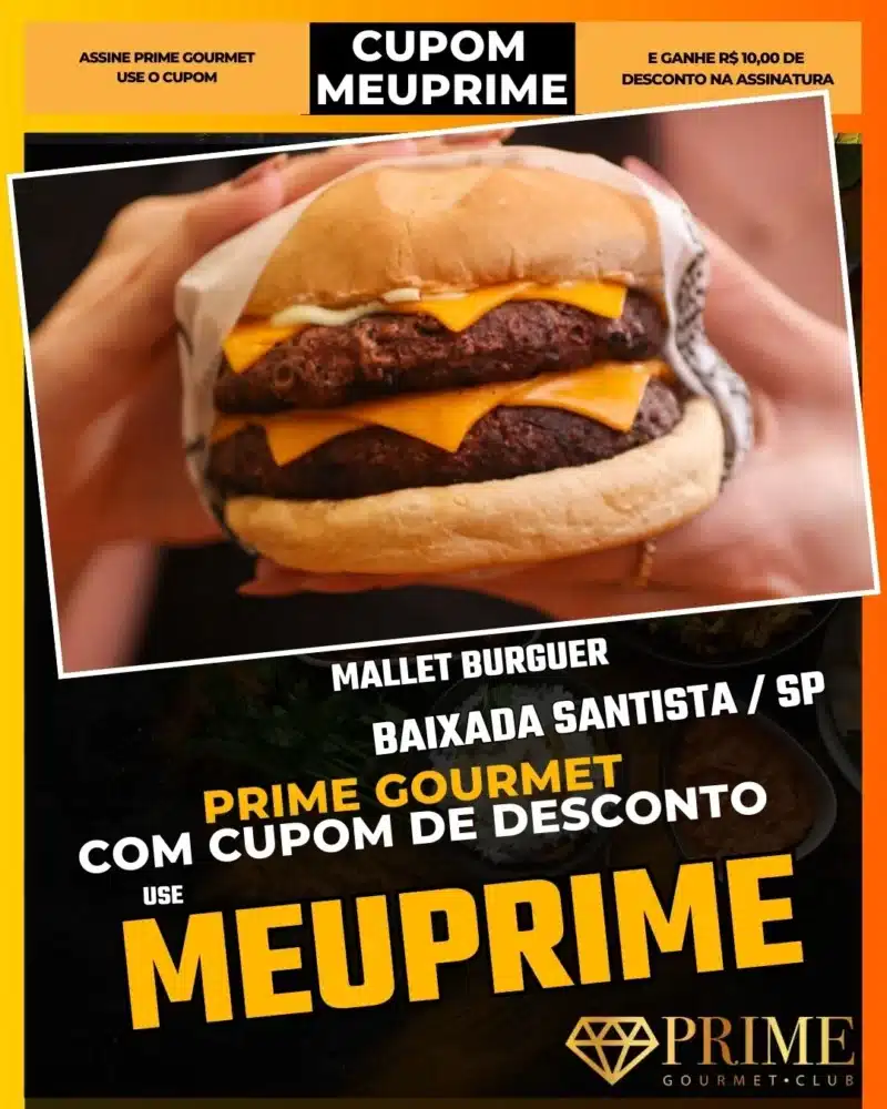 prime gourmet baixada santista sp cupom meuprime mallet burguer