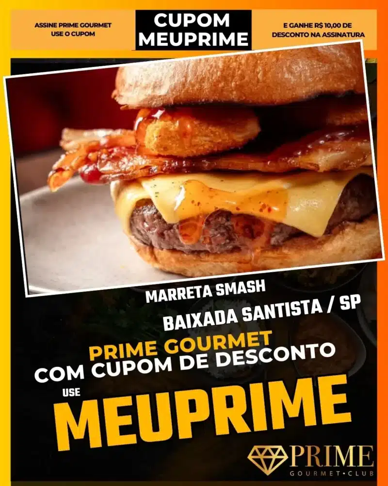 prime gourmet baixada santista sp cupom meuprime marreta smash