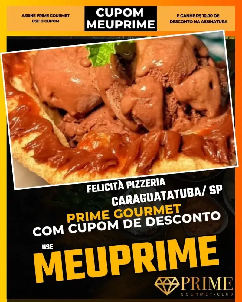 prime gourmet caraguatatuba sp cupom meuprime felicità pizzeria