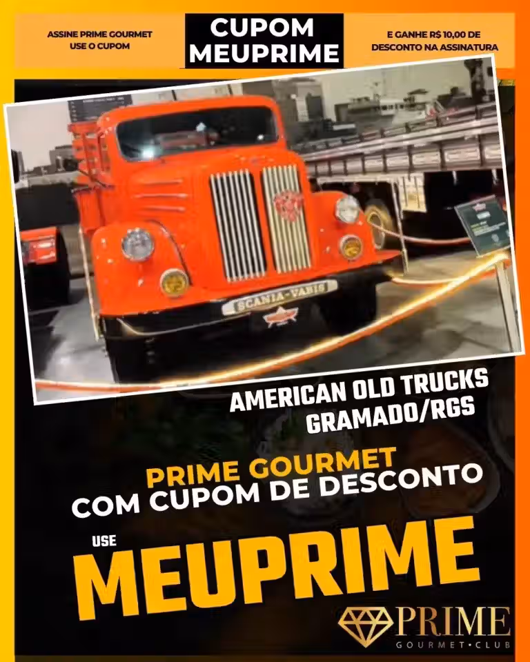 American Old Trucks Gramado,Museu de Caminhões,Prime Gourmet Desconto,Carros Antigos Gramado,Gigantes da Estrada,Cupom MEUPRIME,O que fazer com chuva,Atrações Automotivas