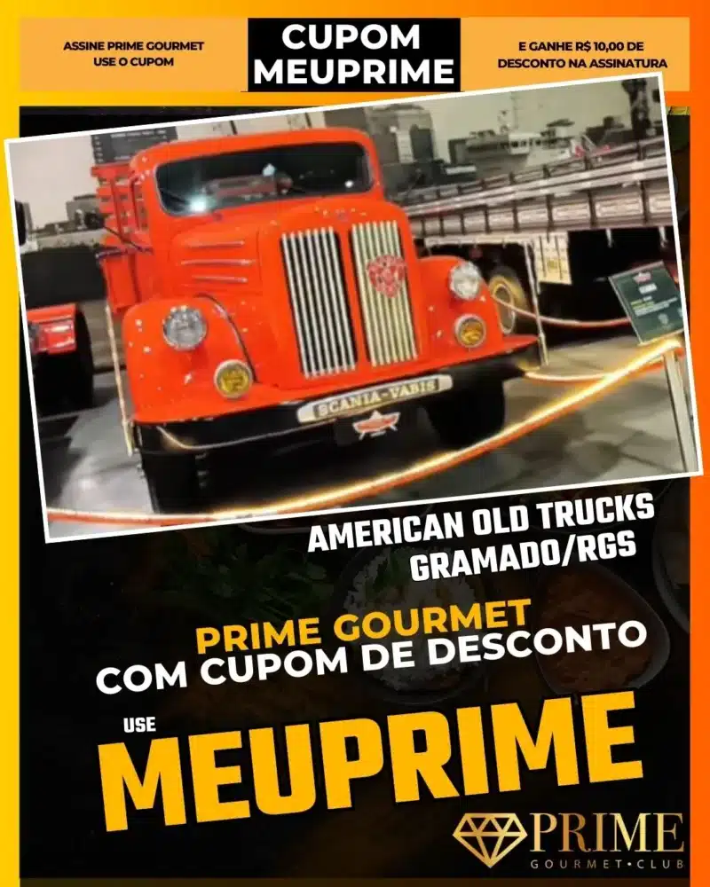 American Old Trucks Gramado,Museu de Caminhões,Prime Gourmet Desconto,Carros Antigos Gramado,Gigantes da Estrada,Cupom MEUPRIME,O que fazer com chuva,Atrações Automotivas