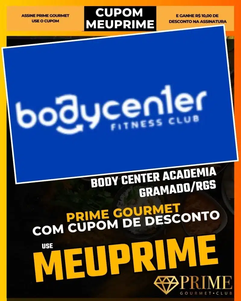 Body Center Gramado,Academia Gramado,Prime Gourmet Desconto,Day Pass Academia,Treino nas Férias,Cupom MEUPRIME,Fitness Serra Gaúcha,Musculação
