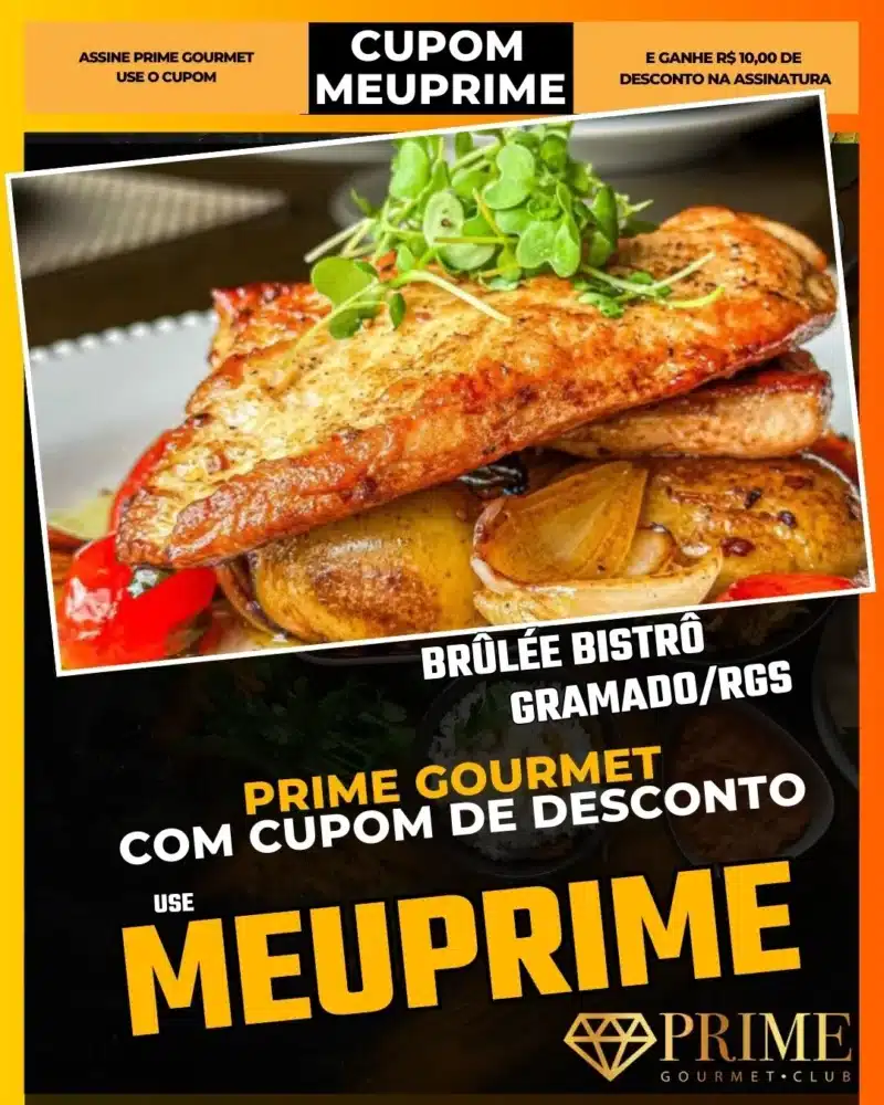 Brûlée Bistrô Gramado,Jantar Romântico,Prime Gourmet Desconto,Creme Brulee Gramado,Fondue Bistrô,Cupom MEUPRIME,Restaurante Charme,Onde comer casal