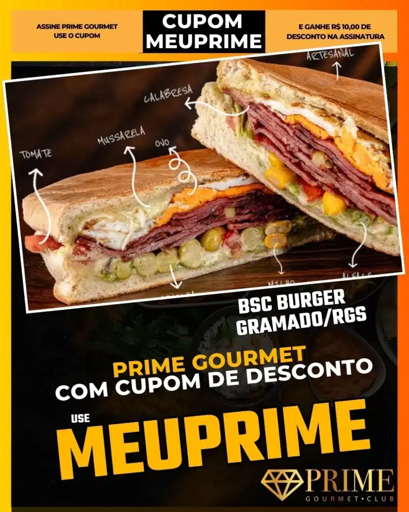 BSC Burger Gramado,Hamburgueria Econômica,Prime Gourmet Desconto,Smash Burger,Lanche Rápido,Cupom MEUPRIME,Onde comer barato,Burger Artesanal