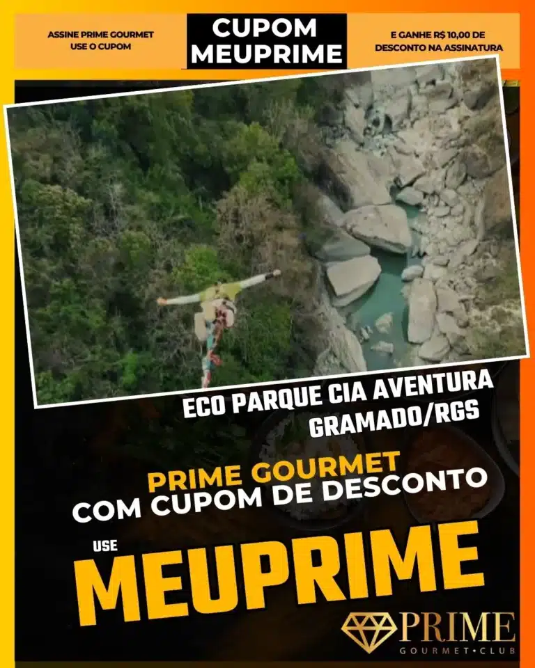 Eco Parque Cia Aventura,Tirolesa Nova Petrópolis,Prime Gourmet Desconto,Quadriciclo Serra Gaúcha,Turismo de Aventura,Cupom MEUPRIME,Passeio Radical,Bungee Jump