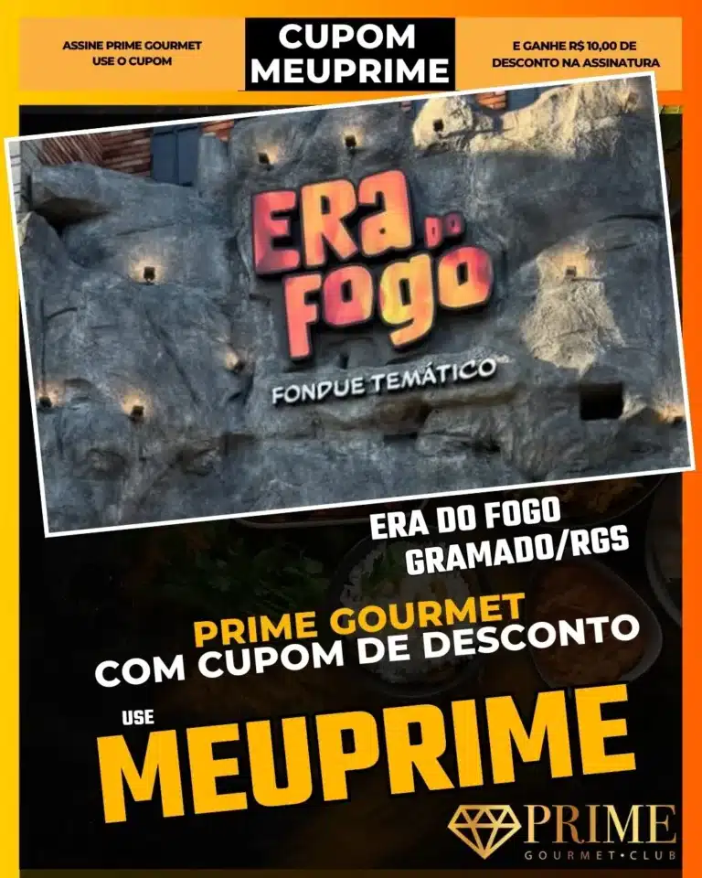 Era do Fogo Canela,Churrascaria Canela,Prime Gourmet Desconto,Parrilla Uruguaia Serra Gaúcha,Carnes Defumadas,Cupom MEUPRIME,Restaurante perto da Catedral,Jantar em Canela