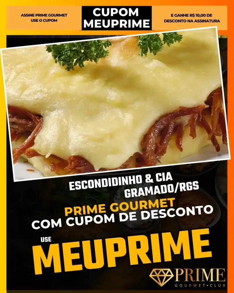 prime gourmet gramado canela cupom meuprime escondidinho & cia
