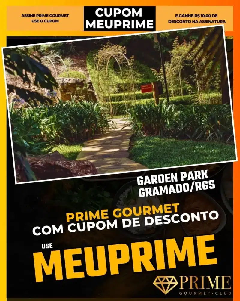 Garden Park Gramado,Jardins de Gramado,Prime Gourmet Desconto,Paisagismo Serra Gaúcha,Caminhada na Natureza,Cupom MEUPRIME,Parque de Flores,Turismo Contemplativo