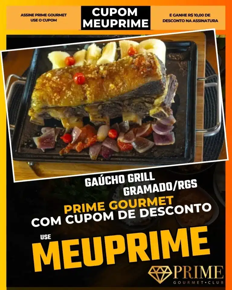 Gaúcho Grill Gramado,Churrascaria Gramado,Prime Gourmet Desconto,Grelhados na Brasa,Almoço em Família,Cupom MEUPRIME,Carnes Nobres,Restaurante Tradicional
