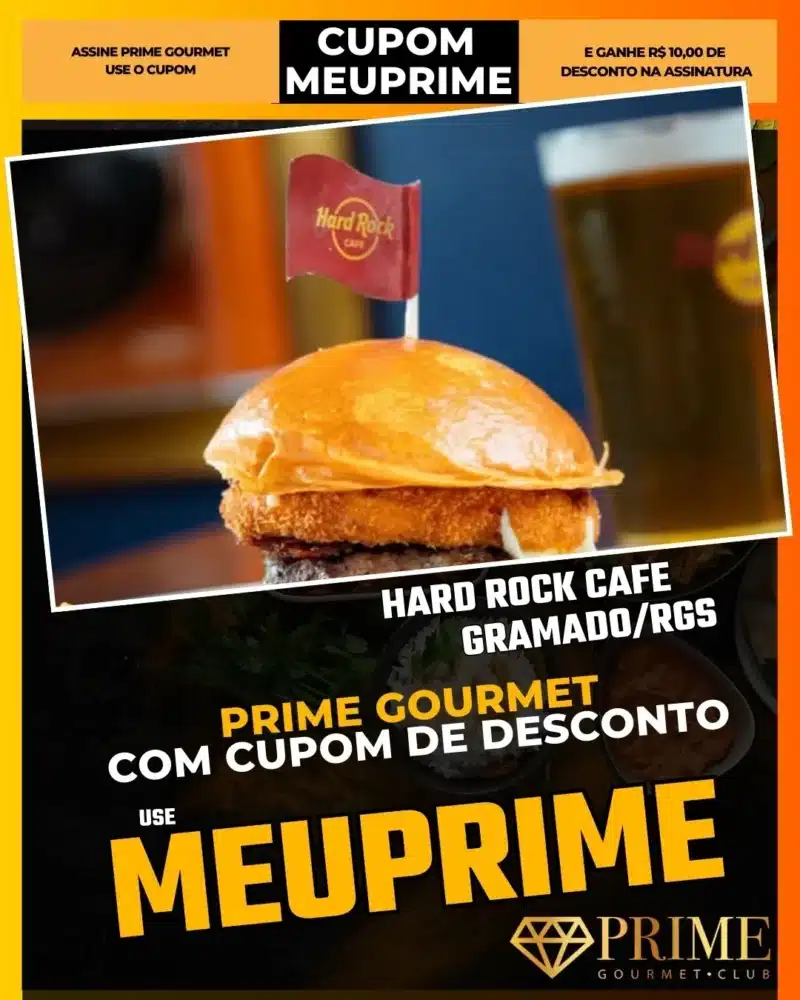 Hard Rock Cafe Gramado,Hamburgueria Gramado,Prime Gourmet Desconto,Jantar Temático Serra Gaúcha,Legendary Burger,Cupom MEUPRIME,Música ao Vivo Gramado,Memorabilia