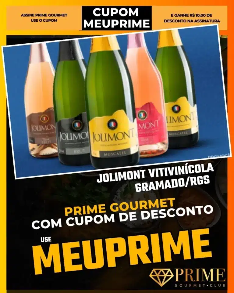 Jolimont Canela,Vinícola Gramado Canela,Prime Gourmet Desconto,Degustação de Vinhos,Pisa da Uva,Cupom MEUPRIME,Passeio Romântico Serra,Vinhos Finos