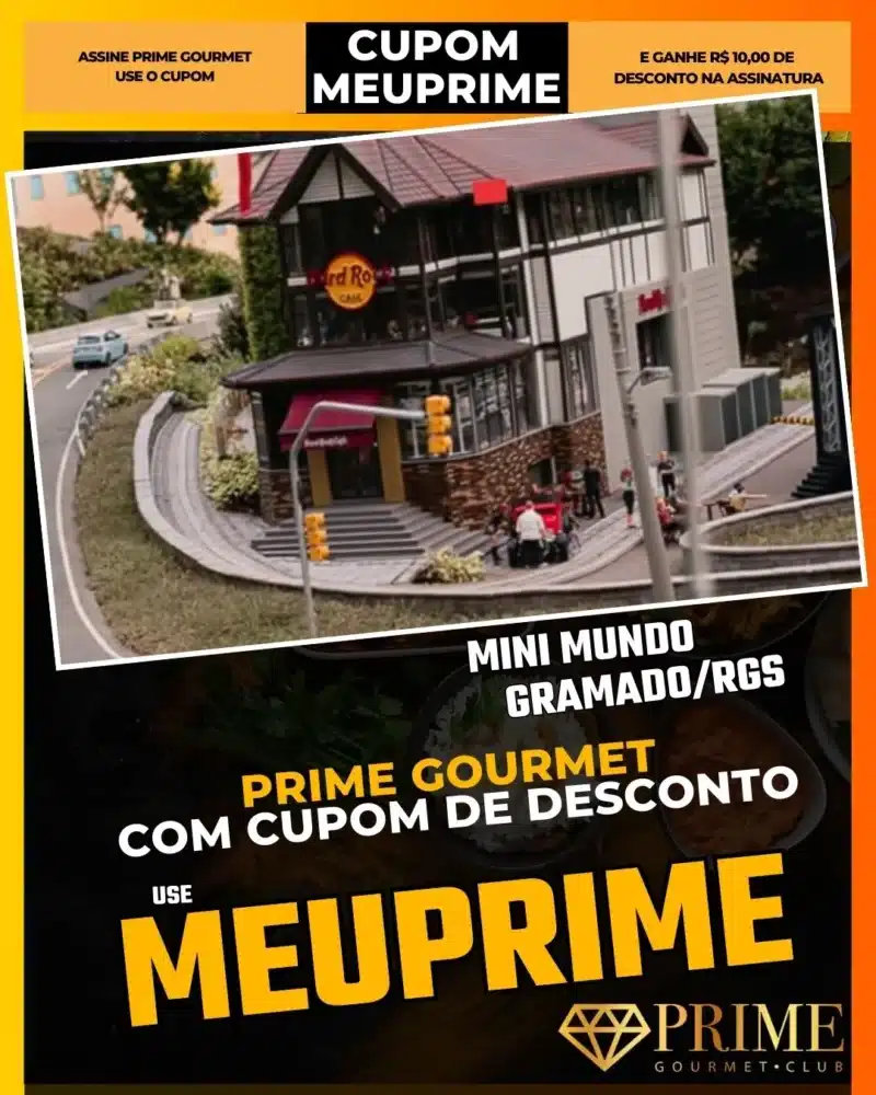 Mini Mundo Gramado,Parque Miniaturas,Prime Gourmet Desconto,Turismo Família Gramado,Réplicas Perfeitas,Cupom MEUPRIME,Atrações Infantis Serra Gaúcha,História de Gramado