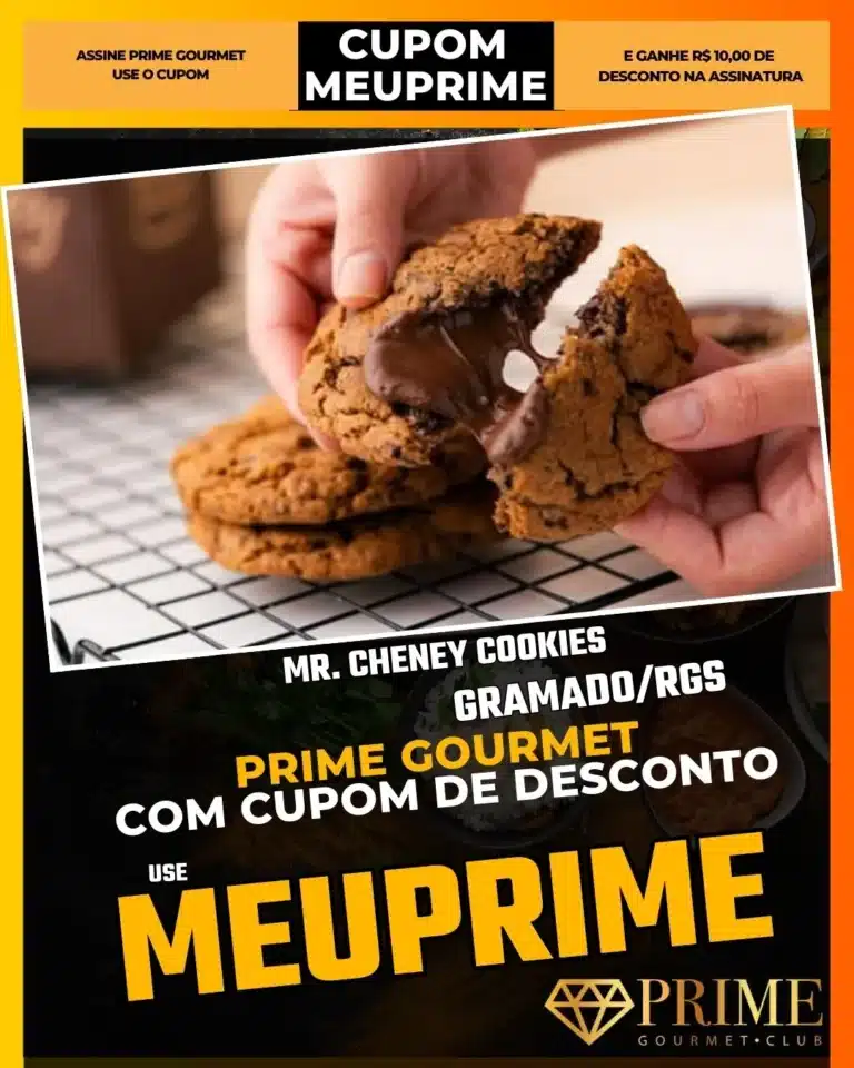 Mr Cheney Gramado,Melhor Cookie Gramado,Prime Gourmet Desconto,Sobremesa Americana,Lanche da Tarde,Cupom MEUPRIME,Café e Cookie,Doce em Gramado