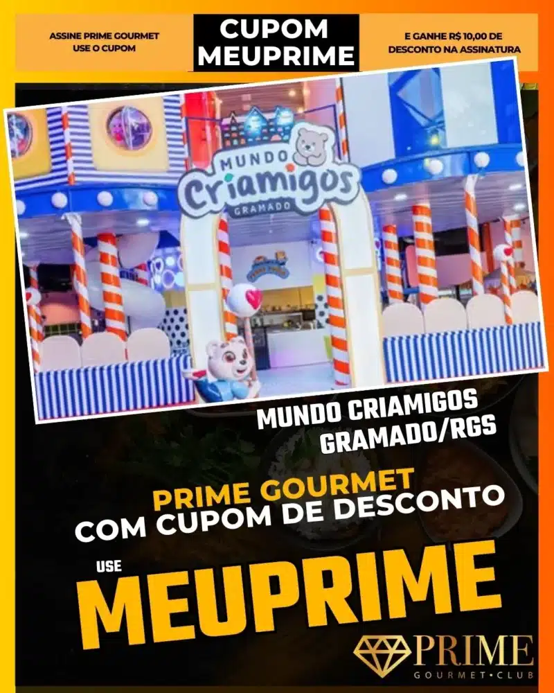 Mundo Criamigos Gramado,Oficina de Ursos,Prime Gourmet Desconto,Loja de Brinquedos Gramado,Presente Personalizado,Cupom MEUPRIME,Atrações Infantis,Hotel Criamigos