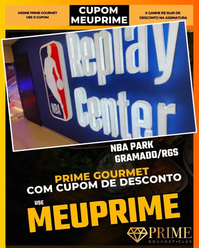 NBA Park Gramado,Parque de Basquete,Prime Gourmet Desconto,Turismo Esportivo Serra Gaúcha,Loja NBA Brasil,Cupom MEUPRIME,O que fazer em Gramado,Diversão Família
