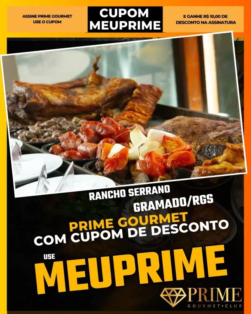 prime gourmet gramado canela cupom meuprime rancho serrano