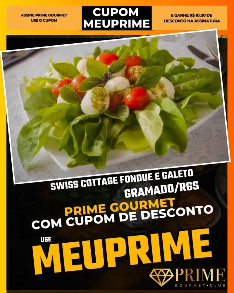 prime gourmet gramado canela cupom meuprime swiss cottage fondue e galeto