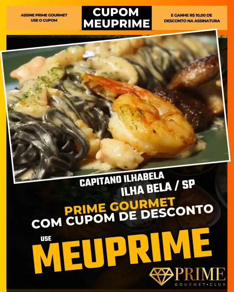Capitano Ilhabela,Restaurante Italiano Ilhabela,Steakhouse Ilhabela,Prime Gourmet Desconto,Jantar Família,Onde comer carne,Cupom MEUPRIME,Gastronomia Clássica