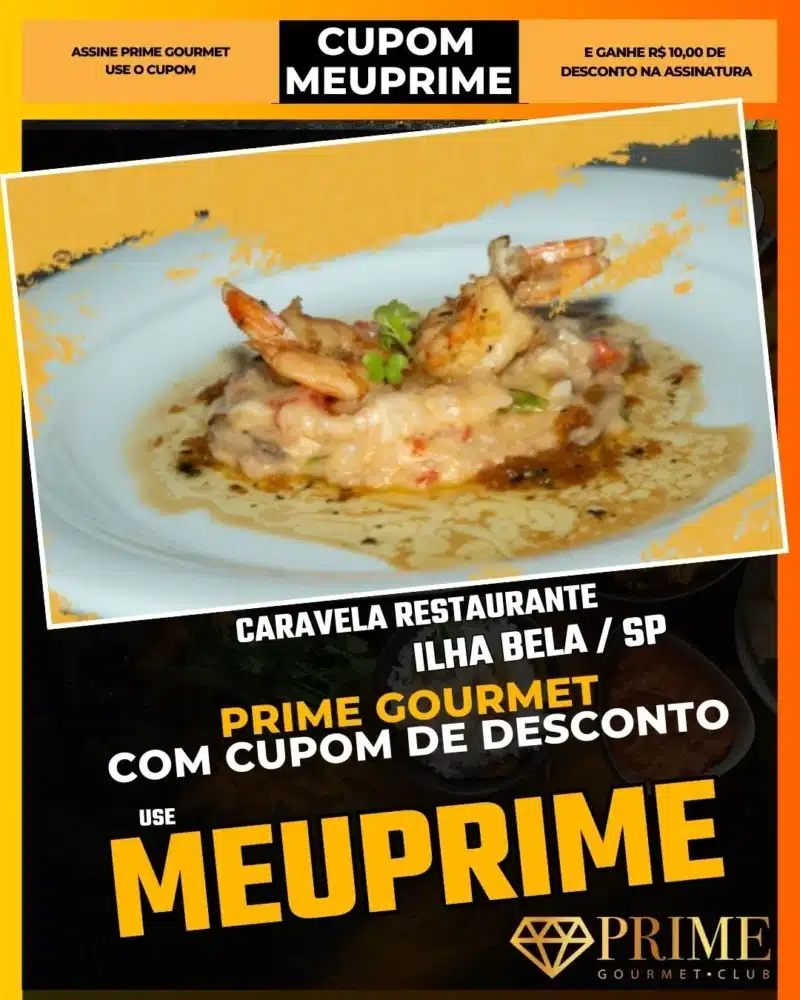 prime gourmet ilha bela sp cupom meuprime caravela restaurante