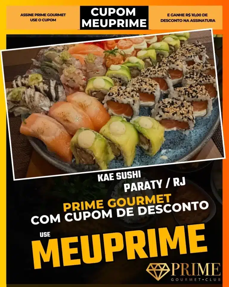 Kae Sushi Paraty,Restaurante Japonês Paraty,Sushi Fresco,Prime Gourmet Desconto,Rodízio Japonês,Jantar em Paraty,Cupom MEUPRIME,Sashimi