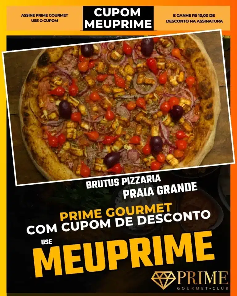 Brutus Pizzaria Praia Grande,Pizza Recheada PG,Pizzaria Delivery Praia Grande,Prime Gourmet Desconto,Pizza Gigante,Onde comer muito PG,Cupom MEUPRIME,Jantar com Amigos