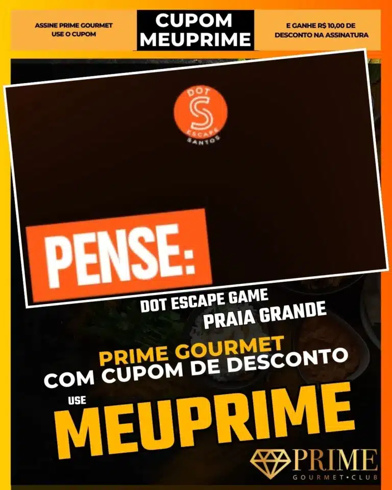 Dot Escape Praia Grande,Escape Room PG,Jogos de Fuga,Prime Gourmet Desconto,O que fazer com amigos PG,Diversão Indoor,Cupom MEUPRIME,Entretenimento Praia Grande