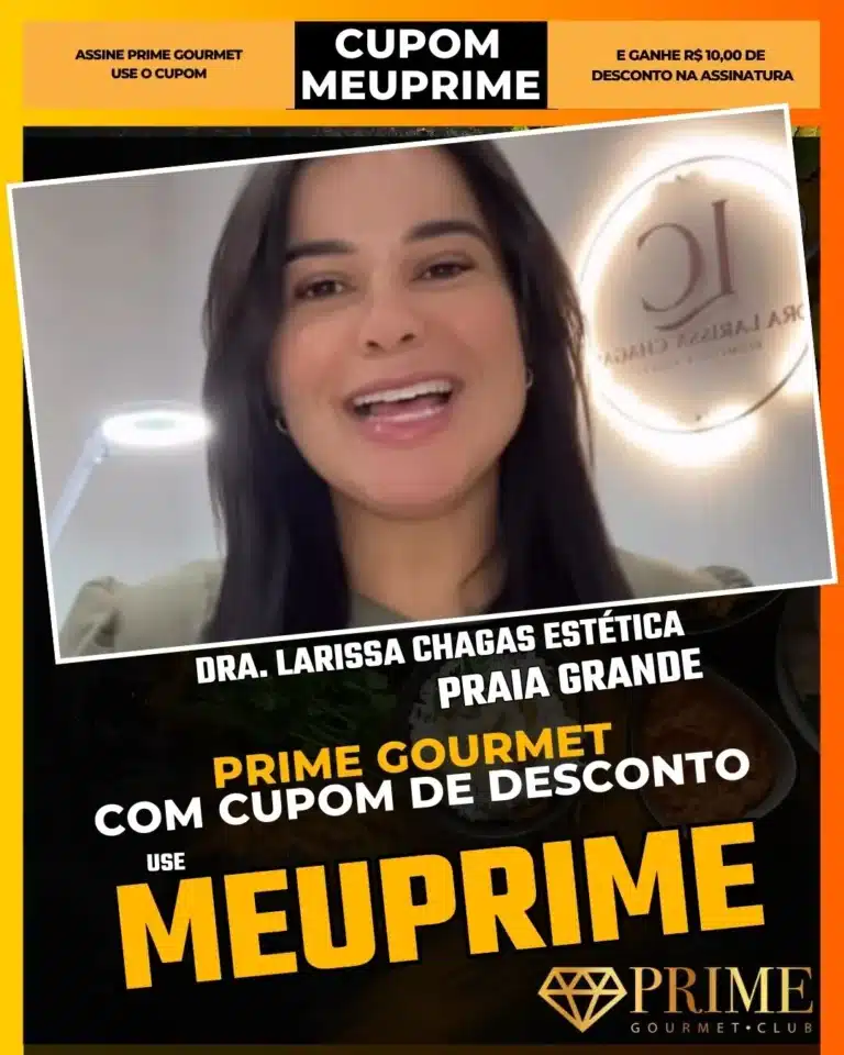 Dra Larissa Chagas,Estética Praia Grande,Harmonização Facial PG,Prime Gourmet Desconto,Botox em Dobro,Clínica de Estética PG,Cupom MEUPRIME,Beleza Praia Grande