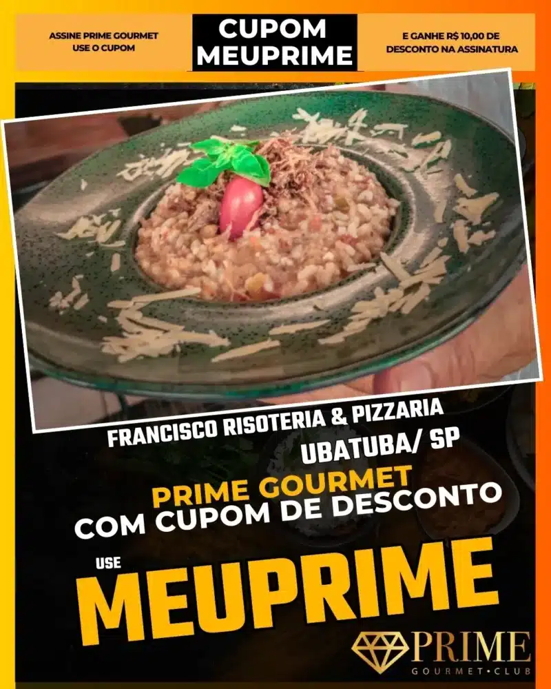 prime gourmet ubatuba sp cupom meuprime francisco risoteria & pizzaria