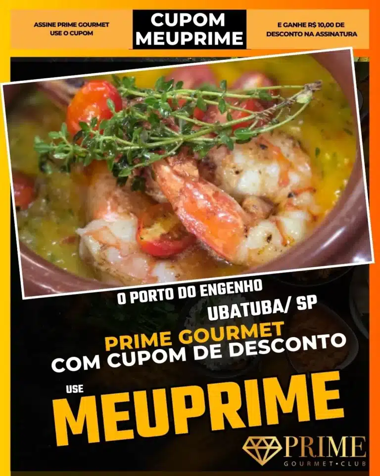 O Porto do Engenho Ubatuba,Restaurante Familiar Ubatuba,Almoço Executivo,Prime Gourmet Desconto,Carnes e Massas,Onde comer barato,Cupom MEUPRIME,Prato Feito Gourmet