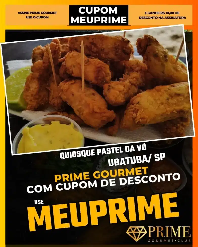 prime gourmet ubatuba sp cupom meuprime quiosque pastel da vó