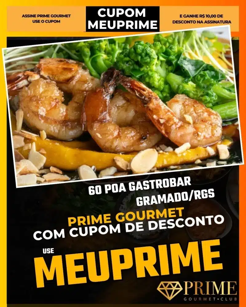 prime gourmet gramado canela cupom meuprime 60 poa gastrobar