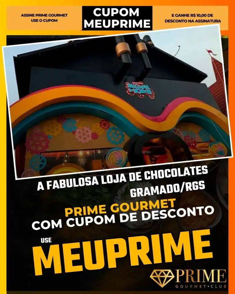 prime gourmet gramado canela cupom meuprime a fabulosa loja de chocolates