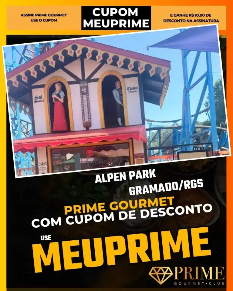 Alpen Park Canela,Trenó Alpino,Prime Gourmet Desconto,Parque de Diversões Canela,Montanha Russa Serra Gaúcha,Cupom MEUPRIME,Tirolesa,Quadriciclo