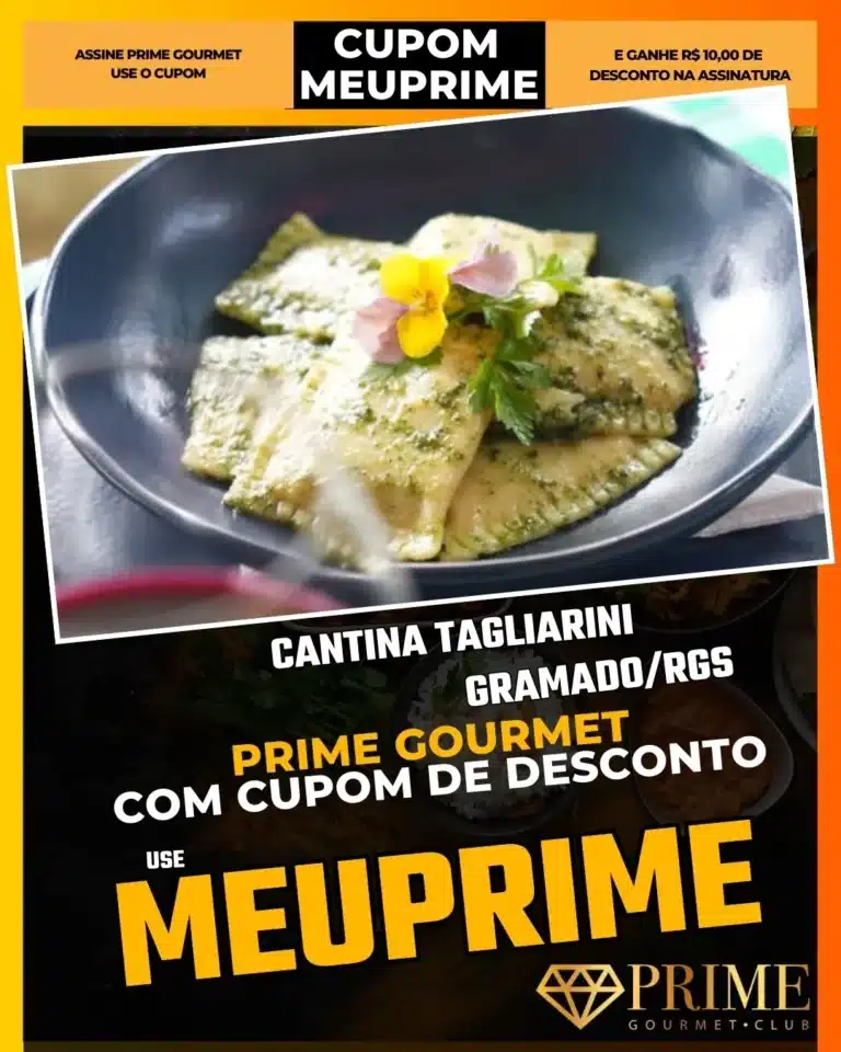 Cantina Tagliarini Gramado,Rodízio Italiano Gramado,Prime Gourmet Desconto,Massas Artesanais,Almoço Típico,Cupom MEUPRIME,Grelhados,Restaurante Família