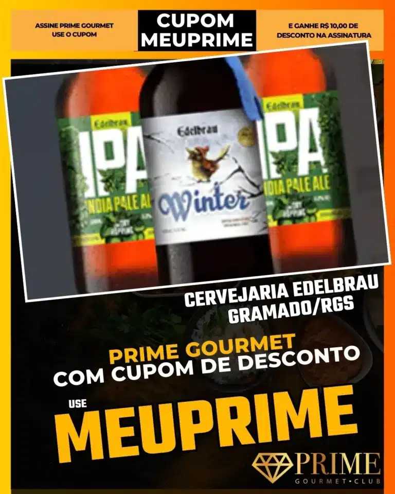 Cervejaria Edelbrau Nova Petrópolis,Tour Cervejeiro,Prime Gourmet Desconto,Comida Alemã Serra Gaúcha,Joelho de Porco,Cupom MEUPRIME,Experiência Cerveja,Bate-volta Gramado