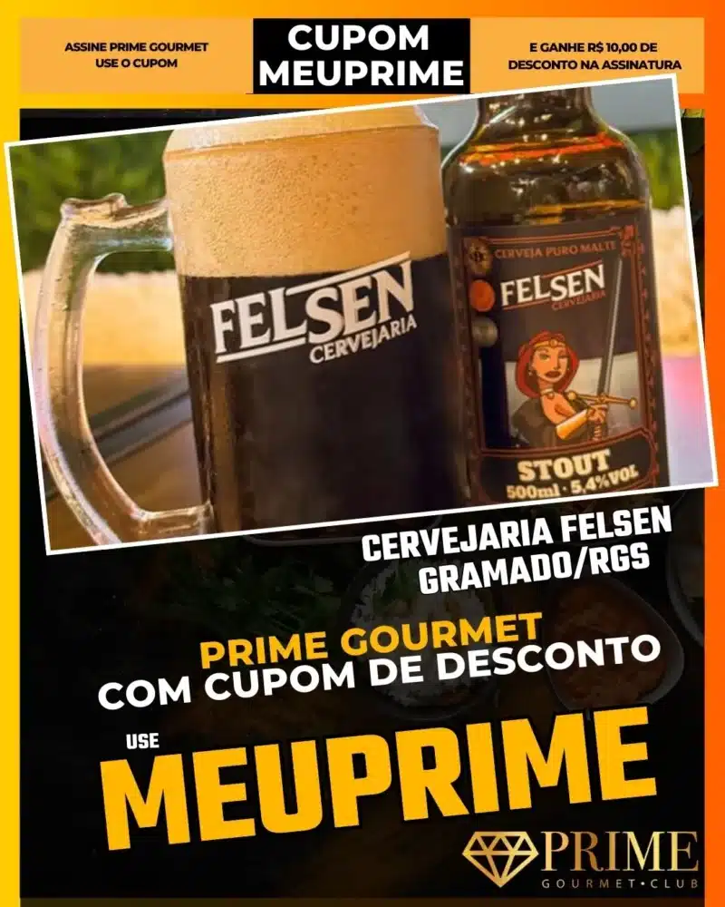 Cervejaria Felsen Gramado,Chopp Artesanal,Prime Gourmet Desconto,Pub Cervejeiro,Degustação de Cerveja,Cupom MEUPRIME,Rota Cervejeira,Petiscos