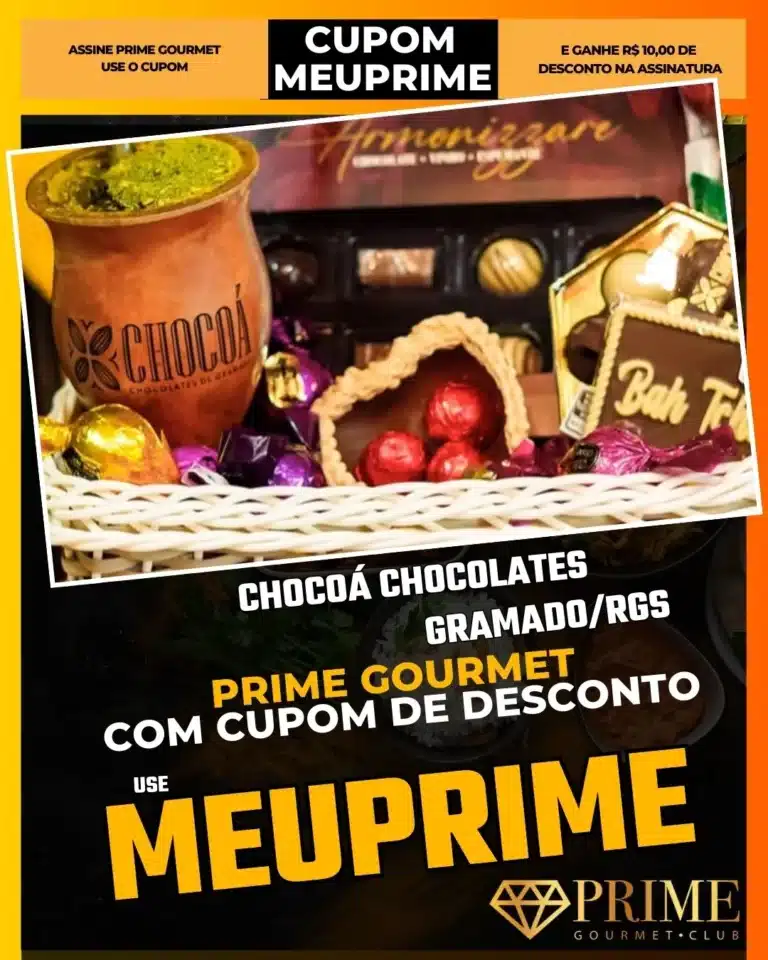 Chocoá Chocolates Gramado,Loja de Chocolate,Prime Gourmet Desconto,Presente Gramado,Chocolate Artesanal,Cupom MEUPRIME,Café e Chocolate,Lembrancinha