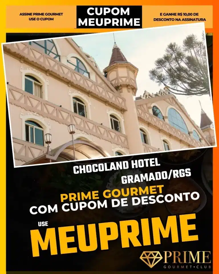 Chocoland Gramado,Hotel Temático Chocolate,Prime Gourmet Desconto,Hospedagem Infantil,Hotel de Luxo Gramado,Cupom MEUPRIME,Café da Manhã Chocolate,Viagem Família