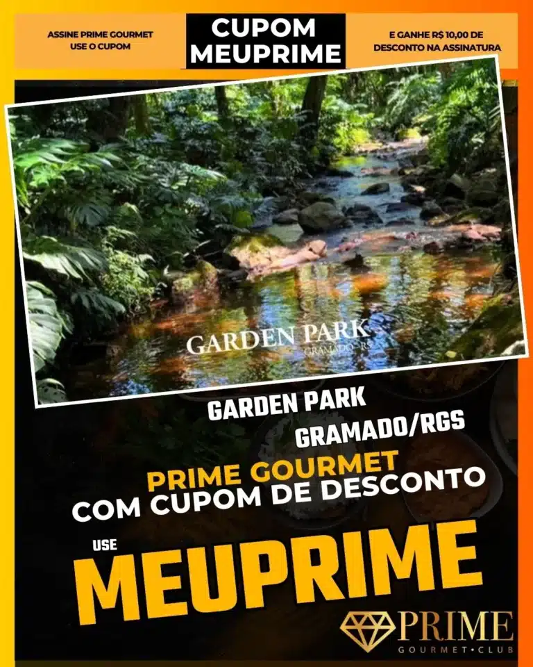 Garden Park Gramado,Parque Natural Gramado,Prime Gourmet Desconto,Trilhas e Cascatas,Mirante Gramado,Cupom MEUPRIME,Passeio ao Ar Livre,Jardins Temáticos