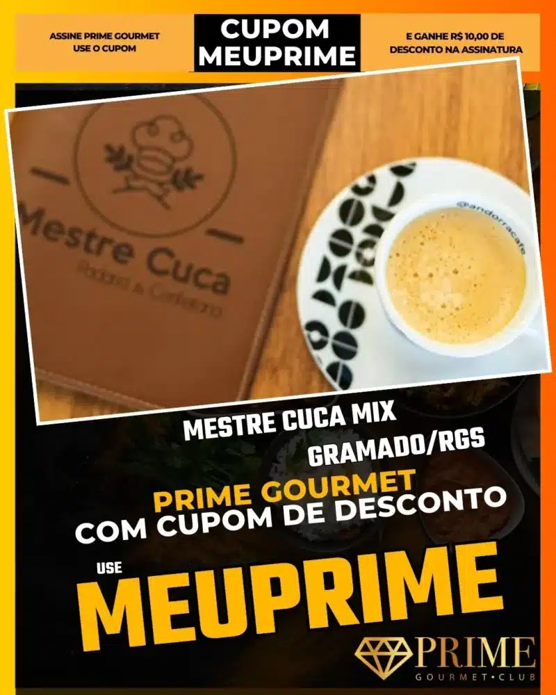 prime gourmet gramado canela cupom meuprime mestre cuca mix