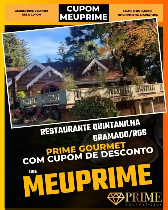 prime gourmet gramado canela cupom meuprime restaurante quintanilha