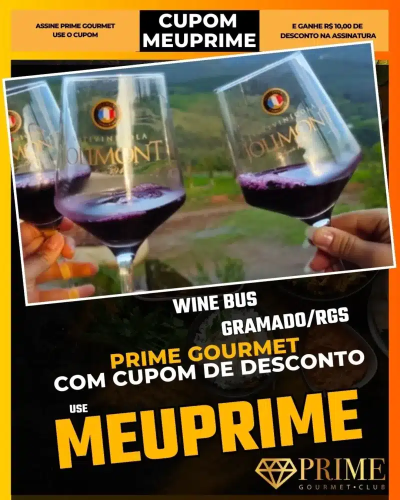 Wine Bus Gramado,Tour Vinhedos,Prime Gourmet Desconto,Passeio Bento Gonçalves,Enoturismo,Cupom MEUPRIME,Degustação de Vinhos,Excursão Serra Gaúcha
