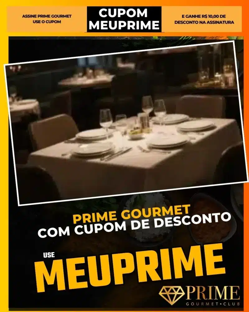 reserva Prime Gourmet obrigatória