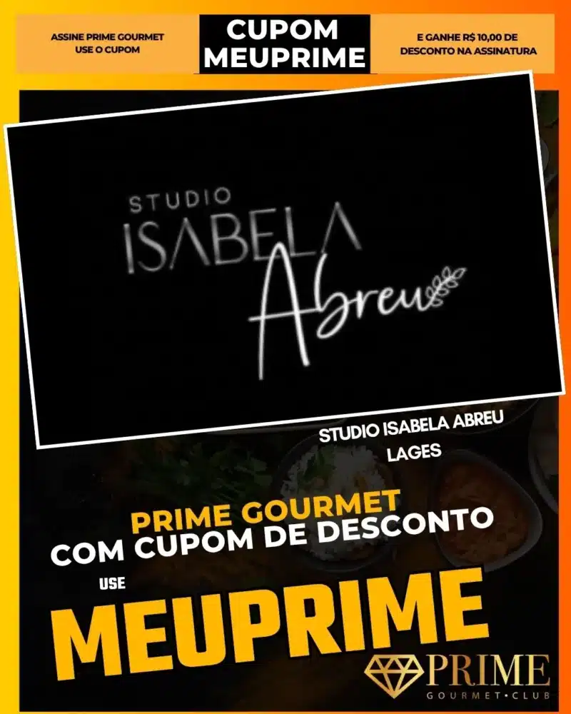 Cupom MEUPRIME Studio Isabela Abreu Prime Gourmet