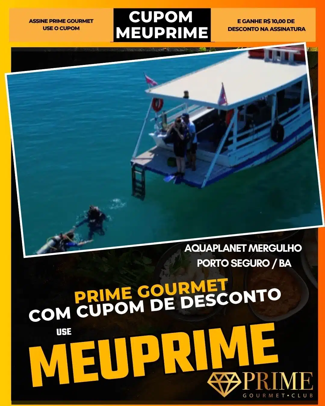 prime gourmet cupom meuprime porto seguro aquaplanet mergulho